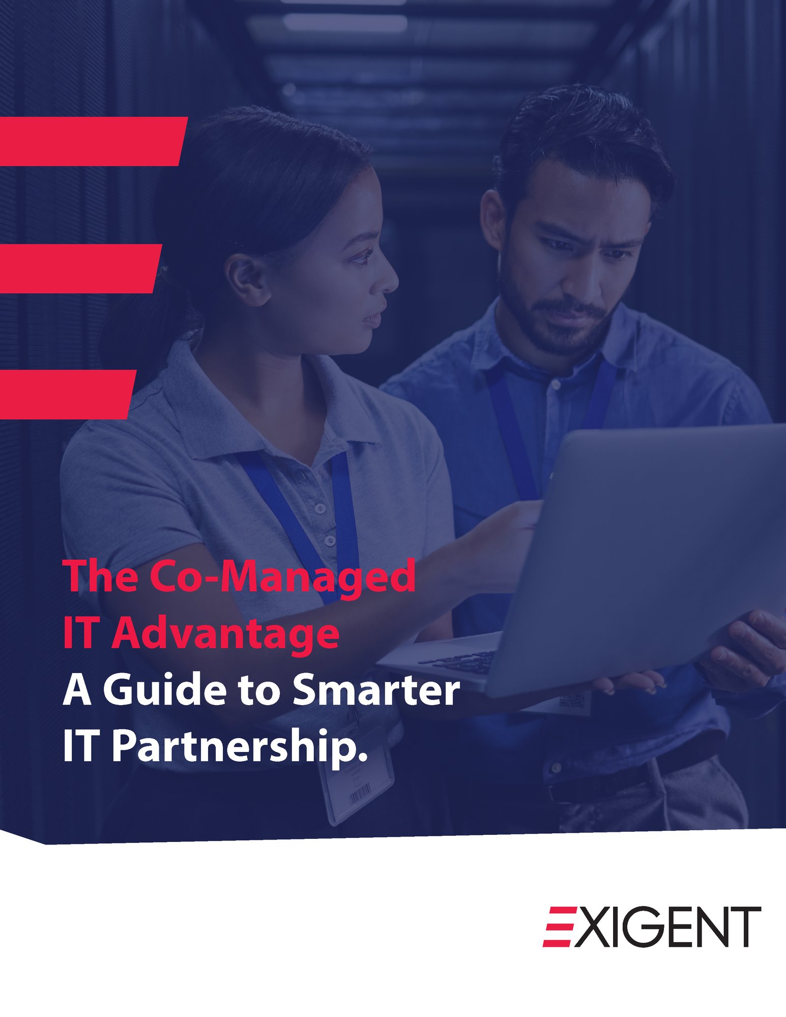 Exigent Co-Managed IT Advantage Exigent Co-Managed IT Advantage